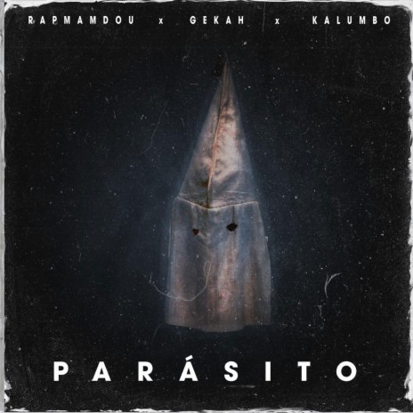 Parásito ft. Gekah, Kalumbo & Ghenprod | Boomplay Music