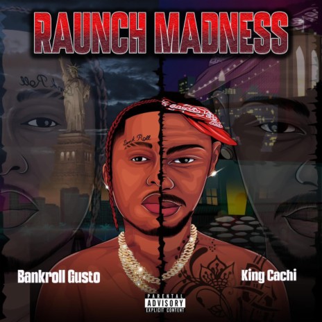 Raunch Madness ft. BankRoll Gus | Boomplay Music