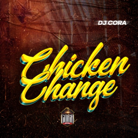 Chicken Change | Boomplay Music