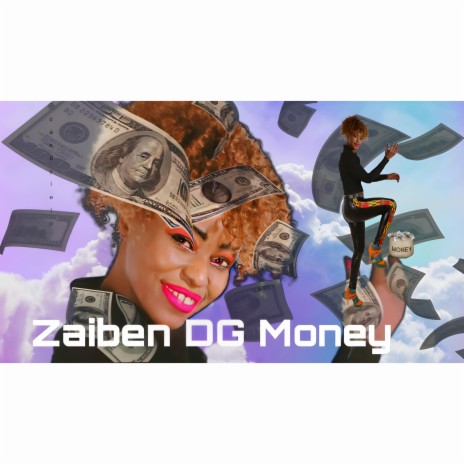 Zaiben DG Money | Boomplay Music