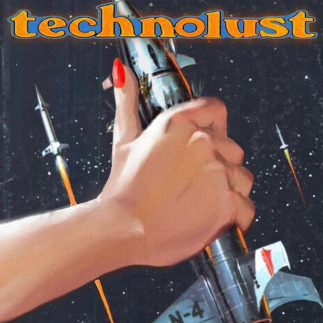 Technolust | Boomplay Music