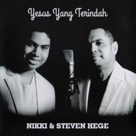 Kaulah Yesus Tuhanku ft. Steven Hege | Boomplay Music