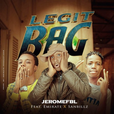 Legit Bag ft. Emiriate & Sanbillz | Boomplay Music