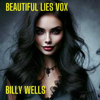 Beautiful Lies Vox lyrics | Boomplay Music