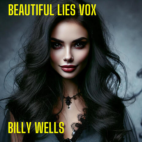 Beautiful Lies Vox