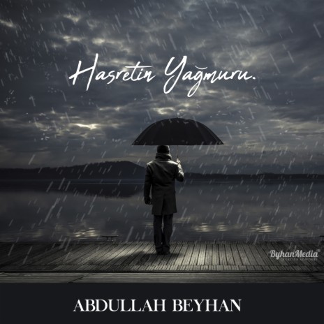 Hasretin Yağmuru | Boomplay Music