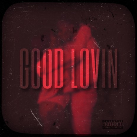 Good Lovin | Boomplay Music