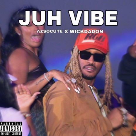 Juh Vibe ft. AzSoCute | Boomplay Music