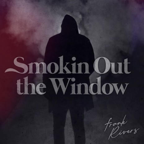 Smokin Out the Window | Boomplay Music