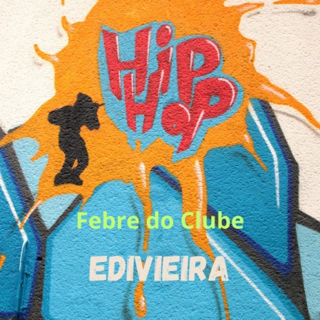 Febre do Clube | Boomplay Music