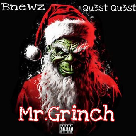 Mr.GRINCH ft. Qu3st Qu3st | Boomplay Music