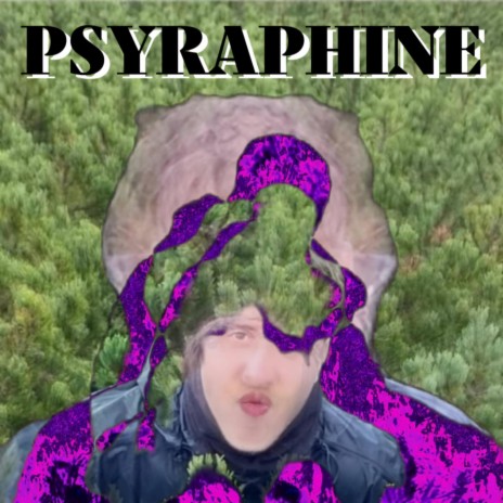 Psyraphine | Boomplay Music