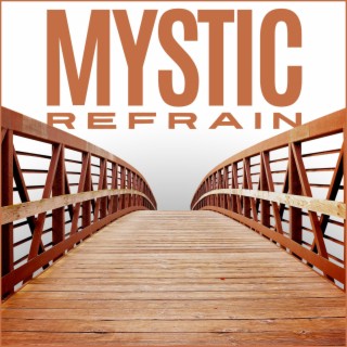 Mystic Refrain