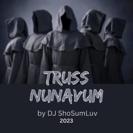 Truss NunaVum | Boomplay Music