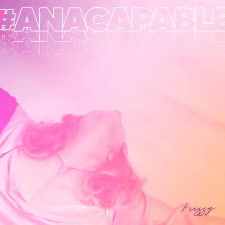 Ana Capable x SUNSILK | Boomplay Music