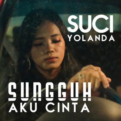 Sungguh Aku Cinta | Boomplay Music