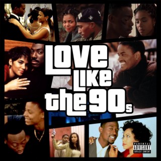 Love Like The 90s