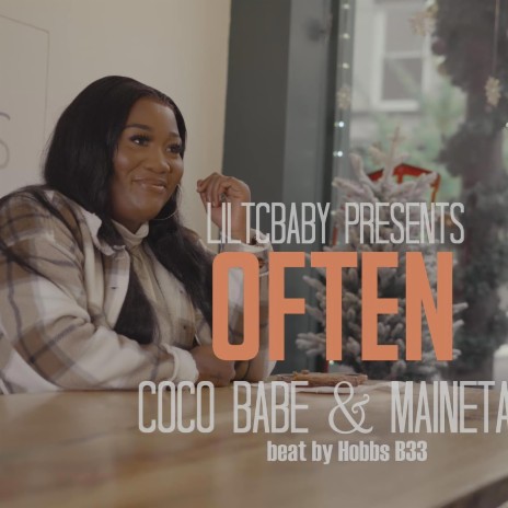 OFTEN ft. MAINETAINE & COCO BABE | Boomplay Music