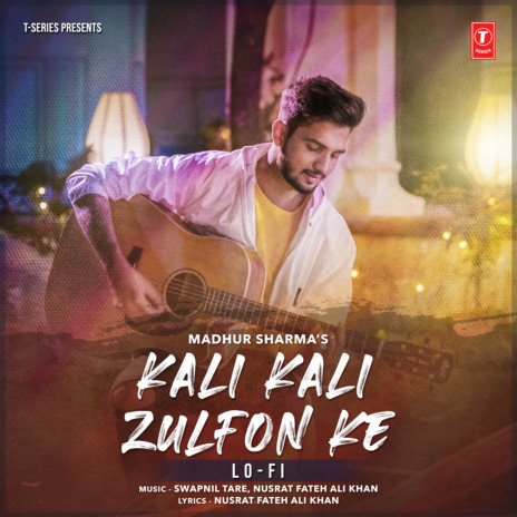 Kali Kali Zulfon Ke (Lo-Fi) ft. Swapnil Tare & Nusrat Fateh Ali Khan | Boomplay Music