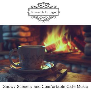 Snowy Scenery and Comfortable Cafe Music