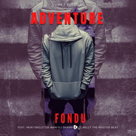 Adventure ft. Muki, Skeleton Wan, Dj Shampli & 071 Nelly The Master Beat | Boomplay Music