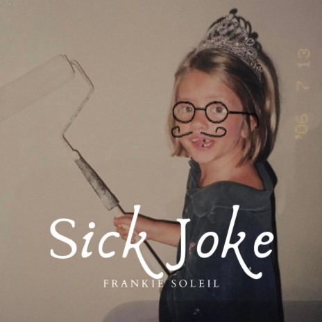 Sick Joke | Boomplay Music