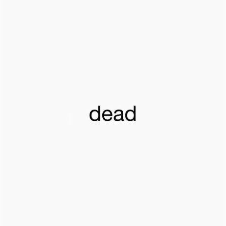 dead | Boomplay Music