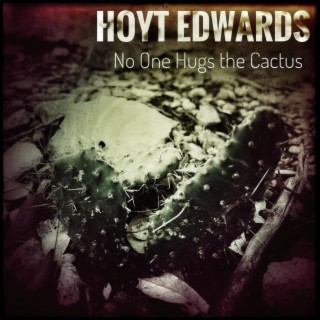 No One Hugs the Cactus