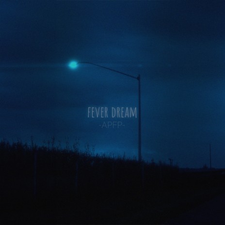fever dream | Boomplay Music