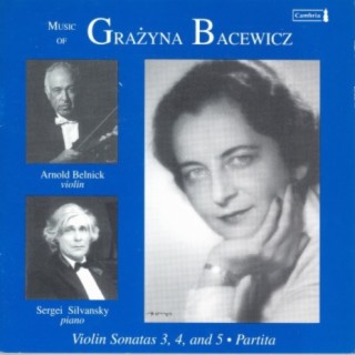 Bacewicz, G.: Violin Sonatas Nos. 3-5 / Partita