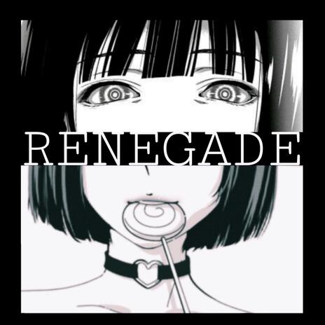 RENEGADE | Boomplay Music