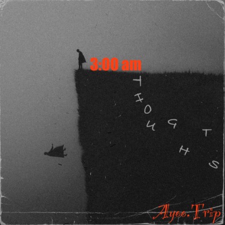 3:00 am Thoughts | Boomplay Music