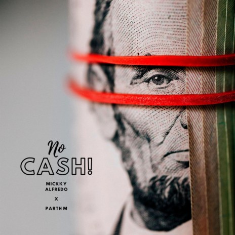 No Cash ft. Parth M | Boomplay Music