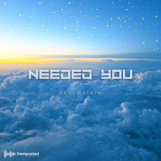 Needed You