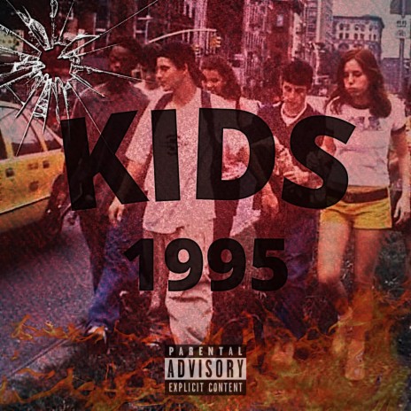 Kids 1995 | Boomplay Music