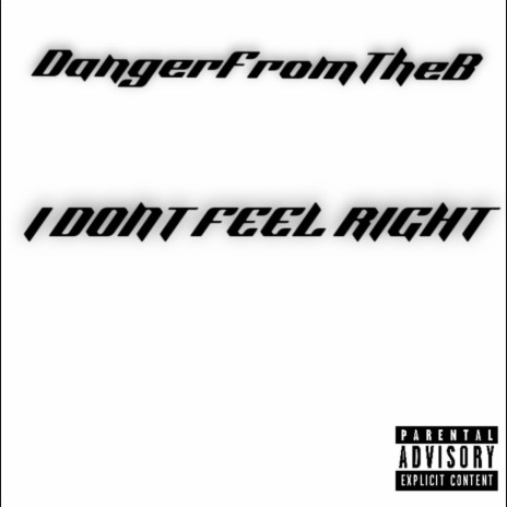 I Dont Feel Right | Boomplay Music