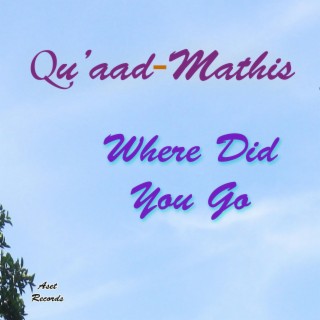 Where Did You Go lyrics | Boomplay Music