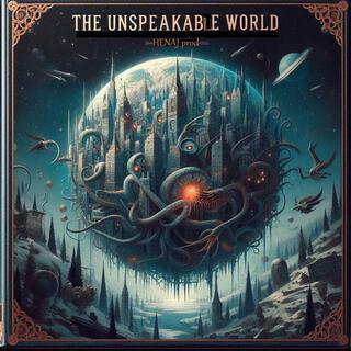 The unspeakable world