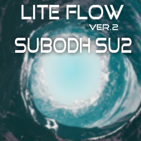 Lite Flow (Version 2) | Boomplay Music