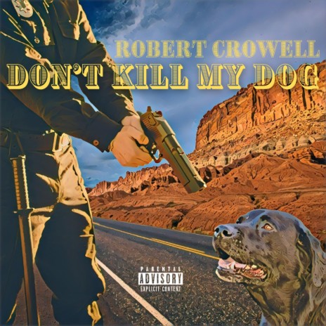 Don't Kill My Dog | Boomplay Music