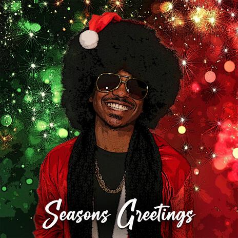 Seasons Greetings | Boomplay Music