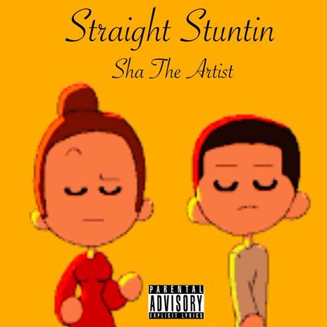 Straight Stuntin | Boomplay Music