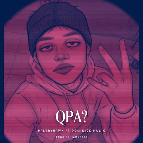 QPA? ft. Dominick Music | Boomplay Music