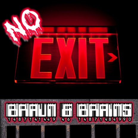 NO EXIT