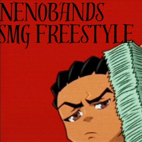 nenobands - smg freestyle | Boomplay Music