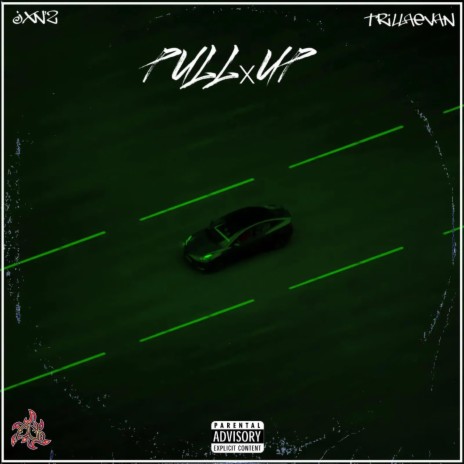 PULLxUP ft. TRILLAEVAN | Boomplay Music