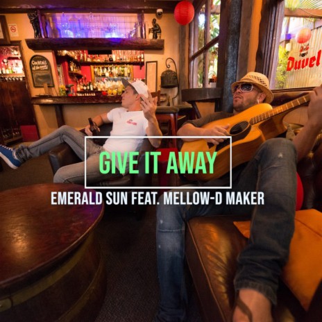 Give It Away (Radio Edit) ft. Mellow-D Maker