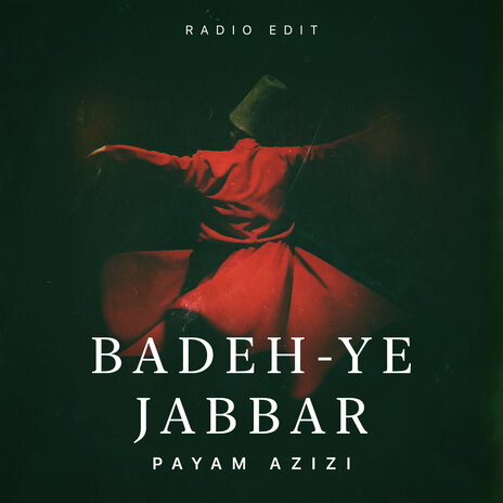 Badeh-Ye Jabbar (Radio Edit) | Boomplay Music