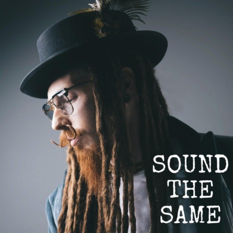 Sound The Same (Radio Edit) | Boomplay Music
