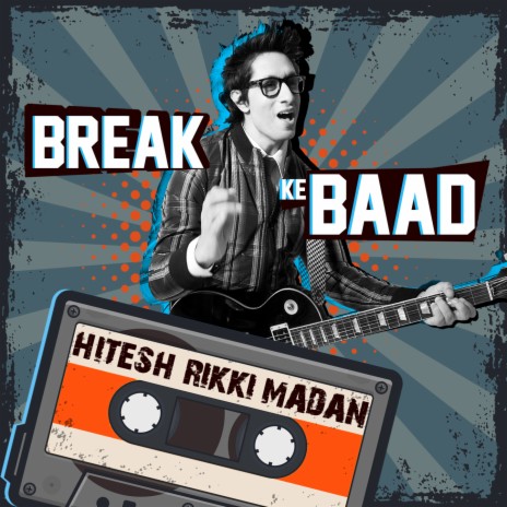 Break Ke Baad | Boomplay Music